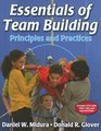 Essentials of Team Building Principles And Practices