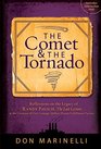 The Comet & the Tornado: Reflections on the Legacy of Randy Pausch, The Last Lecture & the Creation of Our Carnegie Mellon Dream Fulfillment Factory