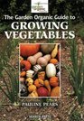 The Garden Organic Guide to Growing Vegetables