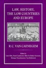 Law History the Low Countries and Europe