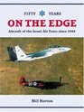 Air War on the Edge A History of the Israel Air Force and It's Aircraft Since 1947
