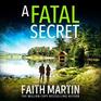A Fatal Secret (Ryder and Loveday, Bk 4) (Audio CD) (Unabridged)