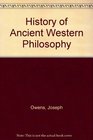 History of Ancient Western Philosophy
