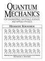 Quantum Mechanics For Engineering Materials Science and Applied Physics