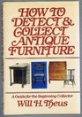 How To Detect and Collect Antique Furniture