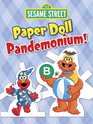 Sesame Street Paper Doll Pandemonium