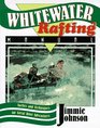 Whitewater Rafting Manual Tactics and Techniques for Great River Adventures