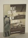 Beat Culture and the New America 19501965