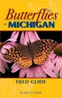 Butterflies of Michigan Field Guide (Butterfly Field Guides)