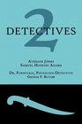 2 Detectives Average Jones / Dr Furnivall PhysicianDetective