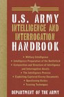 US Army Intelligence and Interrogation Handbook