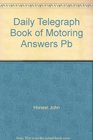 Daily Telegraph Book of Motoring Answers 19992000