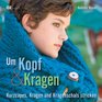 Um Kopf  Kragen