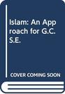 Islam An Approach for GCSE
