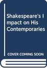 Shakespeare's Impact on His Contemporaries