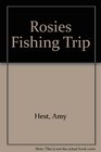 Rosies Fishing Trip
