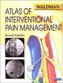 Atlas of Interventional Pain Management