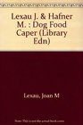 The Dog Food Caper