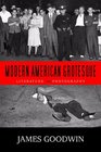 Modern American Grotesque Literature and Photography