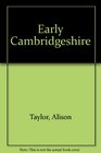 Early Cambridgeshire