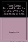 Teen Scene Personal Stories for Students Who Are Beginning to Read