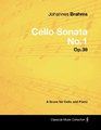 Johannes Brahms  Cello Sonata No1  Op38  A Score for Cello and Piano