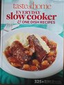 Taste of Home Everyday Slow Cooker and One Dish Recipies