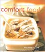 Comfort Food Eating for Pleasure Simple Indulgent Food to Stay in for
