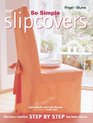 So Simple Slipcovers