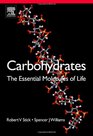 Carbohydrates The Essential Molecules of Life Second Edition