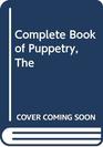 The complete book of puppetry