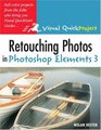 Retouching Photos in Photoshop Elements 3 Visual QuickProject Guide