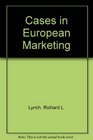 Cases in European Marketing