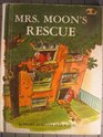 Mrs Moon's Rescue