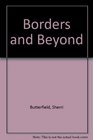 Borders and Beyond