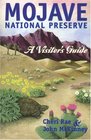 Mojave National Preserve A Visitor's Guide