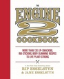 The Engine 2 Cookbook More than 130 LipSmacking RibSticking BodySlimming Recipes to Live PlantStrong