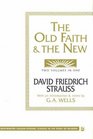 The Old Faith  the New
