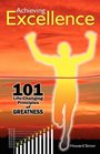 Achieving Excellence 101 LifeChanging Principles of Greatness