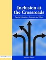 Inclusion at the Crossroads Special EducationConcepts and Values