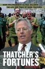 Thatcher's Fortunes The Life and Times of Mark Thatcher