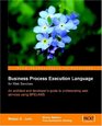 Business Process Execution Language for Web Services  BPEL and BPEL4WS