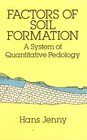 Factors of Soil Formation  A System of Quantitative Pedology