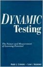 Dynamic Testing  The Nature and Measurement of Learning Potential