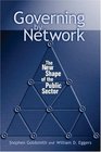 Governing by Network The New Shape of the Public Sector