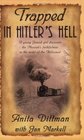 Trapped in Hitler's Hell A True Story