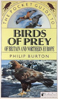 The Pocket Guide to Birds of Prey of Britain and Europe