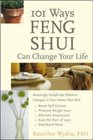 101 Ways Feng Shui Can Change Your Life