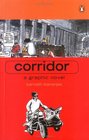 Corridor: A Graphic Novel: A Graphic Novel