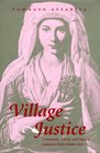 Village Justice Community Family and Popular Culture in Early Modern Italy